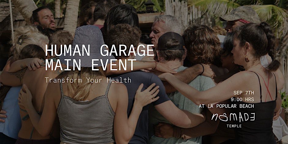 HUMAN GARAGE MAIN EVENT Transform your Health  image